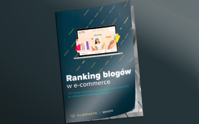Ilość vs jakość w content marketingu: ranking blogów w e-commerce – Elephate & Senuto